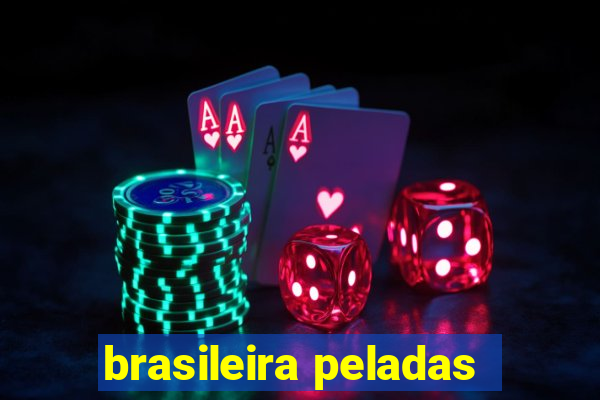 brasileira peladas